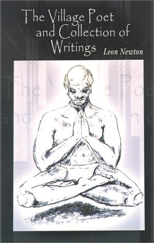 Cover for Leon Newton · The Village Poet and Collection of Writings (Taschenbuch) (2002)