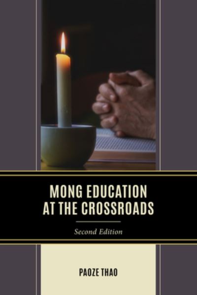 Cover for Paoze Thao · Mong Education at the Crossroads (Paperback Book) [2nd edition] (2023)