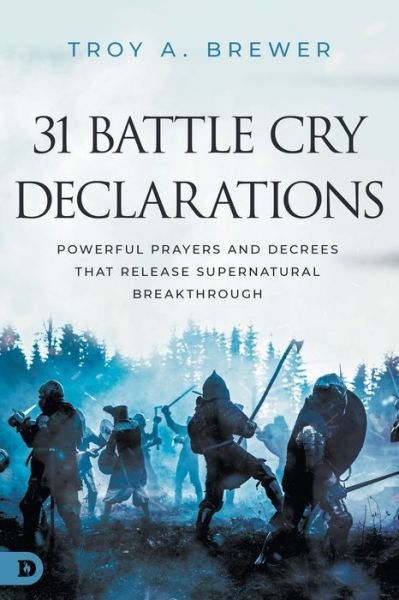 Cover for Troy A. Brewer · 31 Battle Cry Declarations (Paperback Book) (2023)
