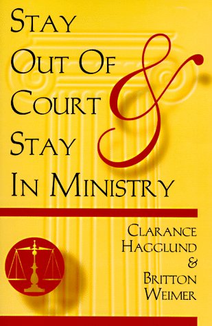 Cover for Britton D. Weimer · Stay out of Court and Stay in Ministry (Paperback Book) (1998)