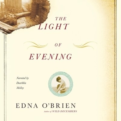 Cover for Edna O'Brien · The Light of Evening (CD) (2006)