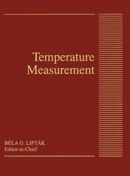 Cover for Liptak, Bela G. (Lipt¿k Associates, Stamford, Connecticut, USA) · Temperature Measurement (Hardcover bog) (1993)