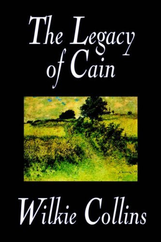 The Legacy of Cain - Wilkie Collins - Bøker - Wildside Press - 9780809594856 - 1. mars 2004