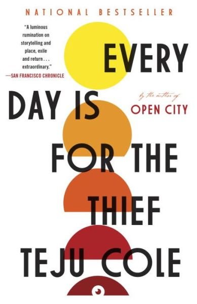Cover for Teju Cole · Every Day is for the Thief Fiction (Paperback Bog) (2015)
