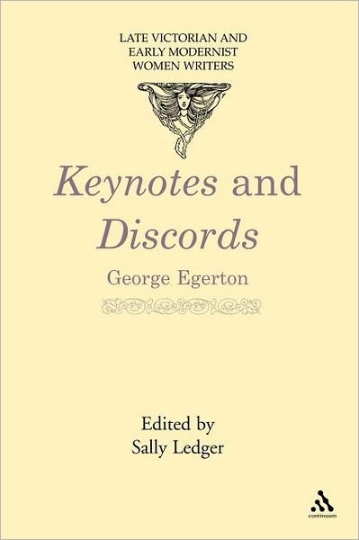 Cover for George Egerton · Keynotes and Discords: Late Victorian and Early Modernist Women Writers (Pocketbok) (2003)