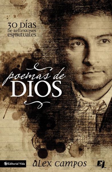 Cover for Alex Campos · Poemas de Dios: 30 Dias de Reflexiones Espirituales - Especialidades Juveniles (Pocketbok) (2014)