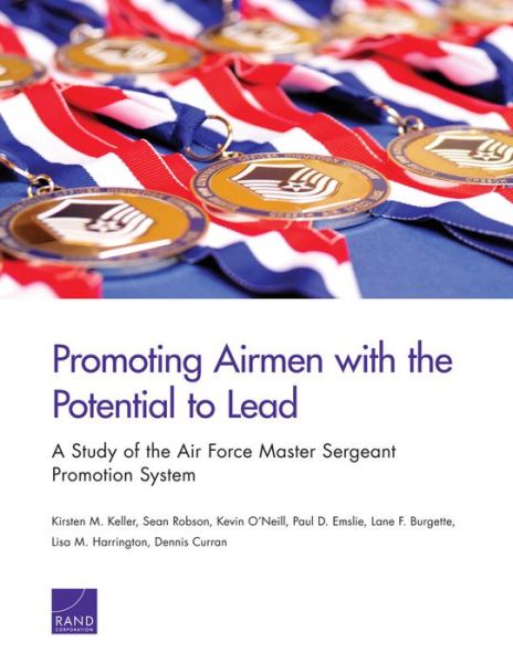 Cover for Kirsten M. Keller · Promoting Airmen with the Potential to Lead: A Study of the Air Force Master Sergeant Promotion System (Paperback Book) (2014)