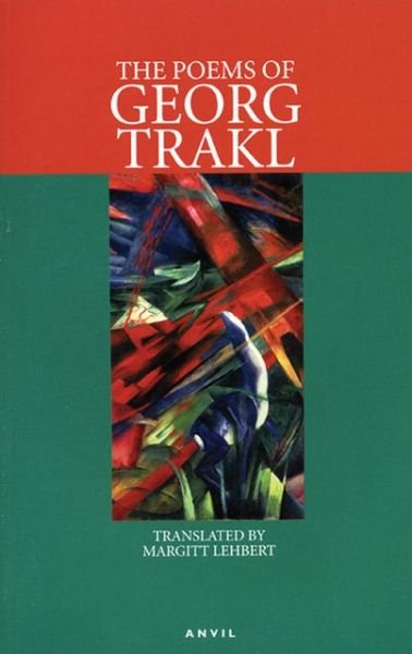 Poems of Georg Trakl - Georg Trakl - Books - Carcanet Press Ltd - 9780856462856 - November 1, 2006