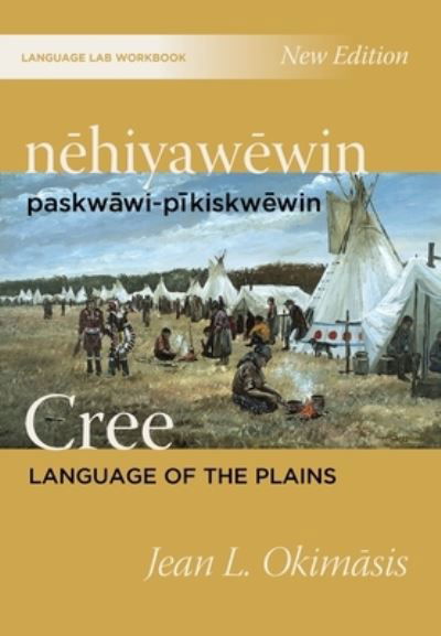 Cover for Jean L. Okimasis · Nehiyawewin: Paskwawi-pikiskwewin / Cree Language of the Plains Language Lab Workbook (Paperback Book) (2022)