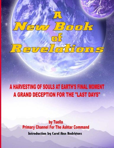 Cover for Tuella Primary Channel · A New Book of Revelations - a Harvesting of Souls at Earth's Final Moment (Paperback Bog) [Large Format edition] (2012)