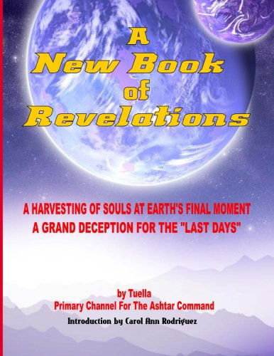 Cover for Tuella Primary Channel · A New Book of Revelations - a Harvesting of Souls at Earth's Final Moment (Taschenbuch) [Large Format edition] (2012)