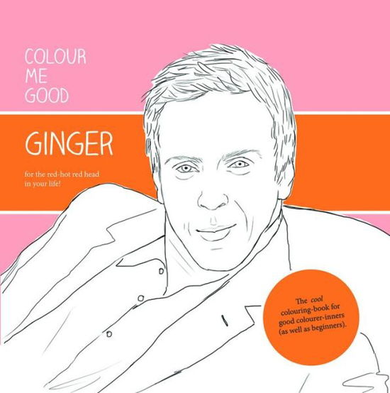 Cover for Mel Elliott · Colour Me Good Ginger (Paperback Book) (2012)