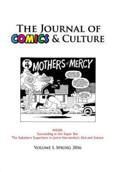 Journal of Comics and Culture, Vol. 1 - Jonathan Gray - Bücher - Pace University Press - 9780961951856 - 11. April 2016