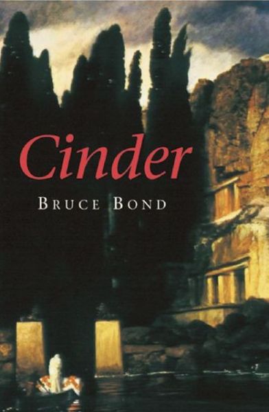 Cover for Bruce Bond · Cinder (Paperback Book) [First edition] (2003)