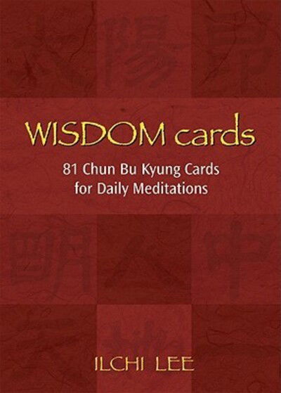 Cover for Ilchi Lee · Wisdom Cards: 81 Chun-Bu-Kyung Cards For Daily Meditation (81-Card Deck &amp; Two Instruction Cards) (Cards) (2008)