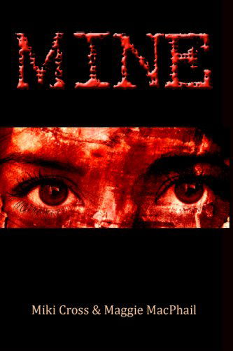 Cover for Maggie Macphail · Mine (Paperback Book) (2008)