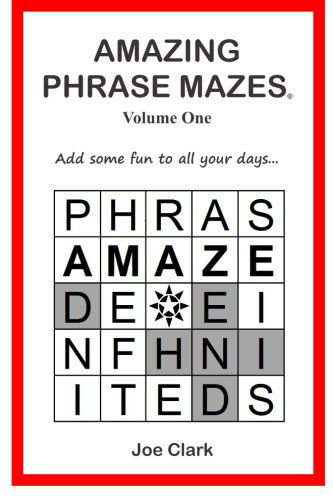 Cover for Joe Clark · Amazing Phrase Mazes (Volume 1) (Taschenbuch) [1st edition] (2014)