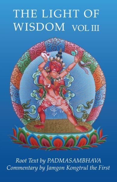 Cover for Padmasambhava · Light of Wisdom, Volume III: Teachings on the Secret Empowerment - Light of Wisdom (Paperback Book) (2018)