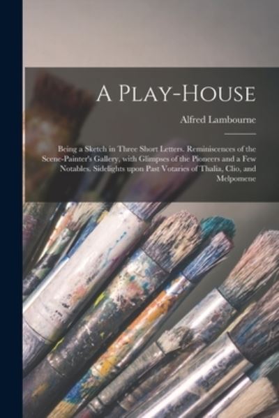 Cover for Alfred Lambourne · A Play-house (Taschenbuch) (2021)