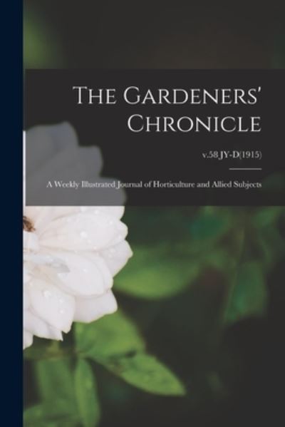 The Gardeners' Chronicle - Anonymous - Books - Creative Media Partners, LLC - 9781014746856 - September 9, 2021