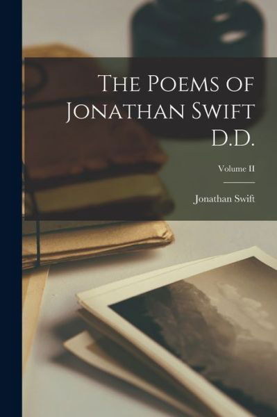 Cover for Jonathan Swift · Poems of Jonathan Swift D. D. ; Volume II (Buch) (2022)