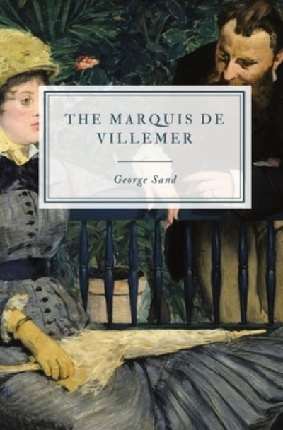 Cover for George Sand · Marquis de Villemer (Bok) (2023)
