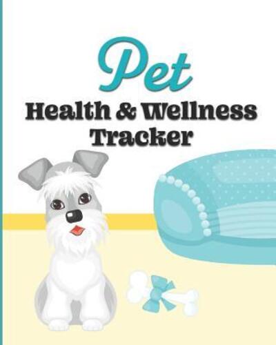 Cover for Larkspur &amp; Tea Publishing · Pet Health &amp; Wellness Tracker (Paperback Book) (2019)