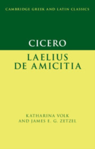 Cicero: Laelius de amicitia - Cambridge Greek and Latin Classics (Paperback Book) (2024)