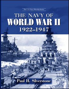 Cover for Paul Silverstone · The Navy of World War II, 1922-1947 (Paperback Book) (2015)