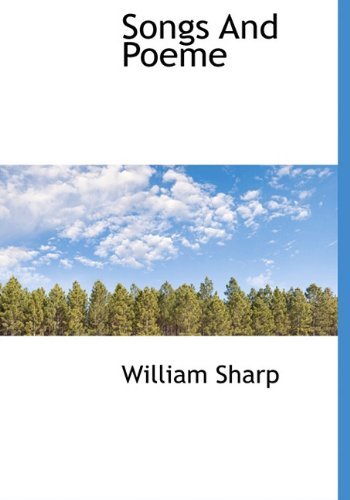 Cover for William Sharp · Songs and Poeme (Hardcover Book) (2010)