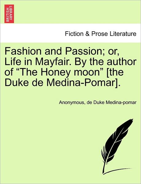 Cover for Anonymous · Fashion and Passion; Or, Life in Mayfair. by the Author of (Paperback Bog) (2011)