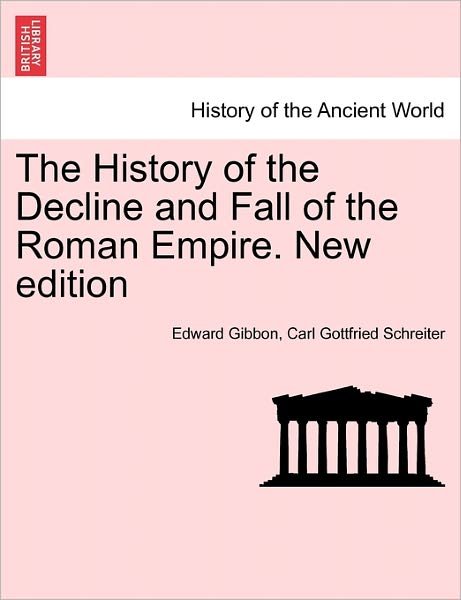 Cover for Edward Gibbon · The History of the Decline and Fall of the Roman Empire. New Edition (Paperback Bog) (2011)