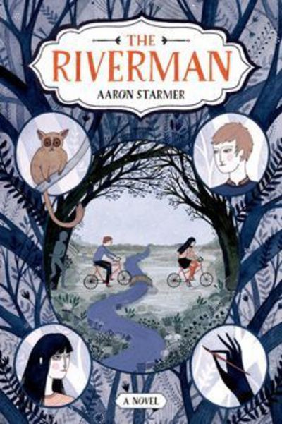 Cover for Aaron Starmer · The Riverman (Paperback Book) (2015)