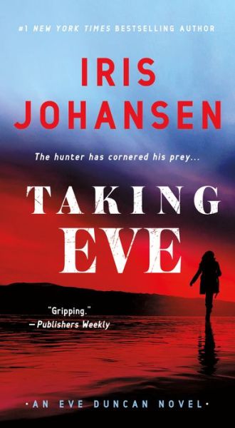 Cover for Iris Johansen · Taking Eve: An Eve Duncan Novel - Eve Duncan (Pocketbok) (2022)