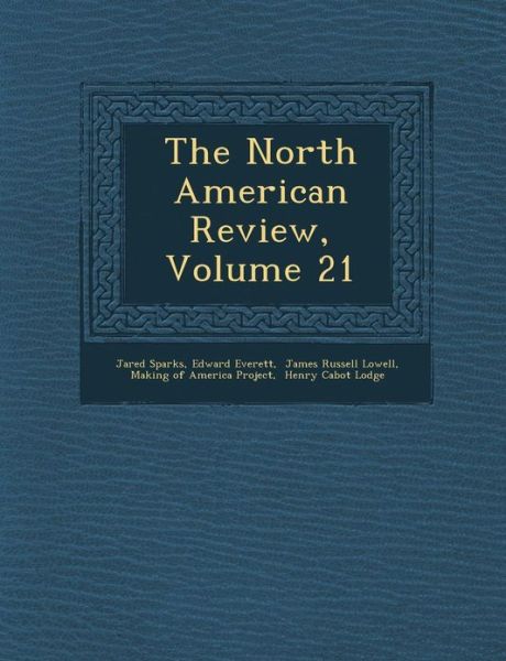 Cover for Edward Everett · The North American Review, Volume 21 (Paperback Book) (2012)