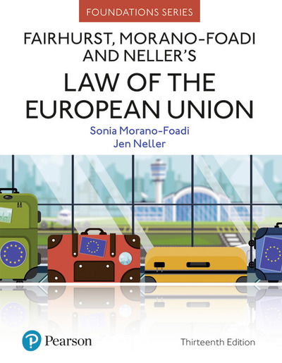 Cover for Sonia Morano-Foadi · Fairhurst, Morano-Foadi and Neller's Law of the European Union - Foundation Studies in Law Series (Paperback Book) (2020)