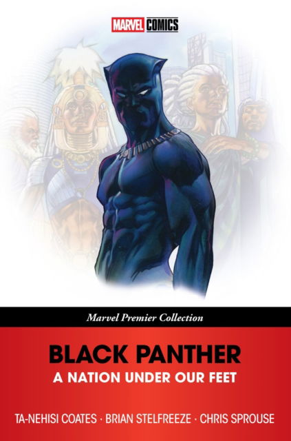 Cover for Ta-Nehisi Coates · Black Panther: A Nation Under Our Feet (Marvel Premier Collection) (Paperback Book) (2025)