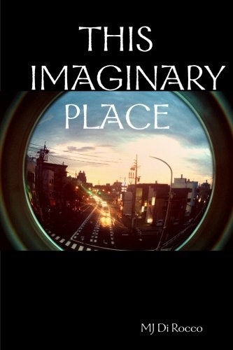Cover for Mj Di Rocco · This Imaginary Place (Pocketbok) (2014)