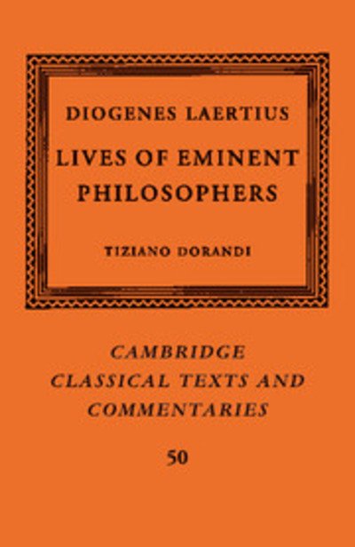 Cover for Tiziano Dorandi · Diogenes Laertius: Lives of Eminent Philosophers - Cambridge Classical Texts and Commentaries (Taschenbuch) (2017)