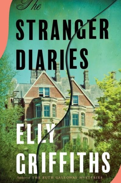 Cover for Elly Griffiths · The Stranger Diaries: An Edgar Award Winner (Hardcover bog) (2019)