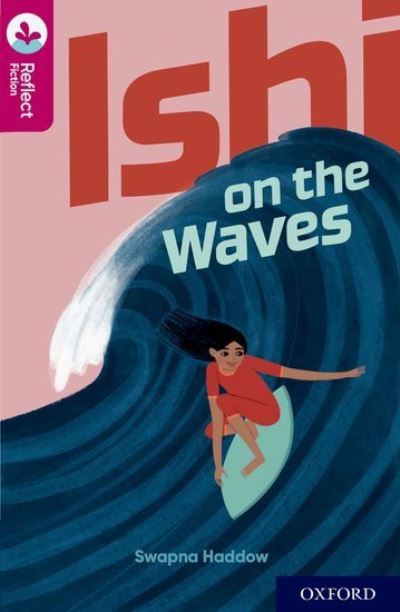 Cover for Swapna Haddow · Oxford Reading Tree TreeTops Reflect: Oxford Reading Level 10: Ishi on the Waves - Oxford Reading Tree TreeTops Reflect (Paperback Book) (2022)