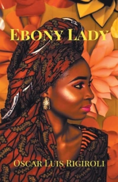 Cover for Oscar Luis Rigiroli · Ebony Lady- Zoubaida (Paperback Book) (2015)