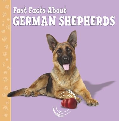 Cover for Marcie Aboff · Fast Facts About German Shepherds - Fast Facts About Dogs (Taschenbuch) (2021)