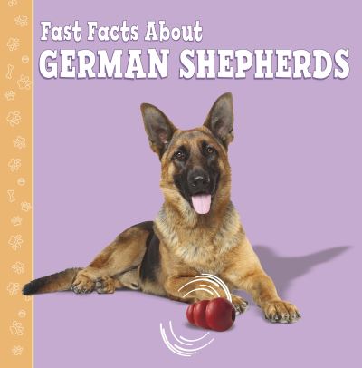 Cover for Marcie Aboff · Fast Facts About German Shepherds - Fast Facts About Dogs (Paperback Book) (2021)