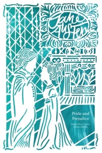 Pride and Prejudice (Artisan Edition) - Harper Muse: Artisan Edition - Jane Austen - Libros - HarperCollins Focus - 9781400341856 - 23 de mayo de 2024
