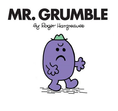 Cover for Roger Hargreaves · Mr. Grumble - Mr. Men Classic Library (Paperback Bog) (2018)