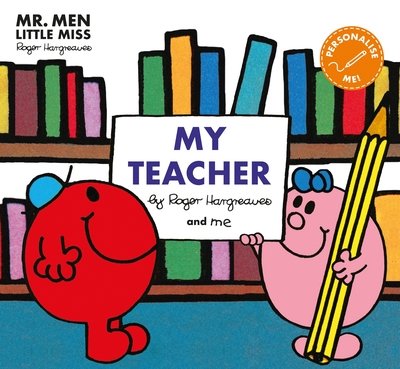 Cover for Roger Hargreaves · Mr Men: My Teacher - Mr. Men and Little Miss Picture Books (Taschenbuch) (2019)