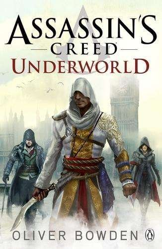 Cover for Oliver Bowden · ASSASSINS CREED: Assassin's Creed: Underworld (Paperback Bog) (2015)