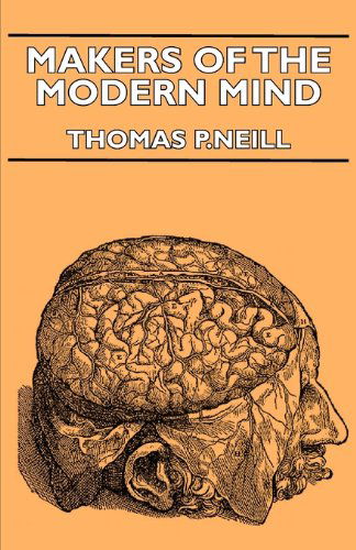 Cover for Thomas P. Neill · Makers of the Modern Mind (Pocketbok) (2007)