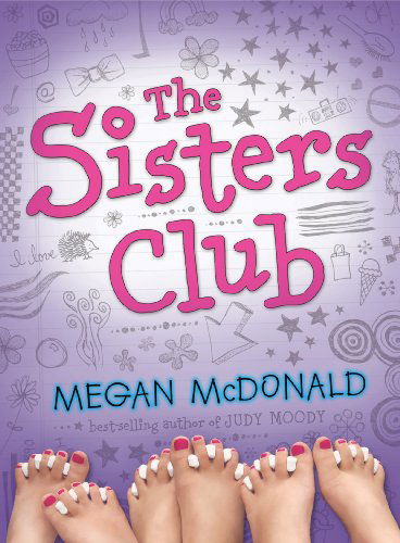 Cover for Megan Mcdonald · The Sisters Club (Turtleback School &amp; Library Binding Edition) (Sisters Club (Pb)) (Hardcover Book) (2008)